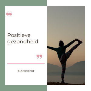 positieve gezondheid